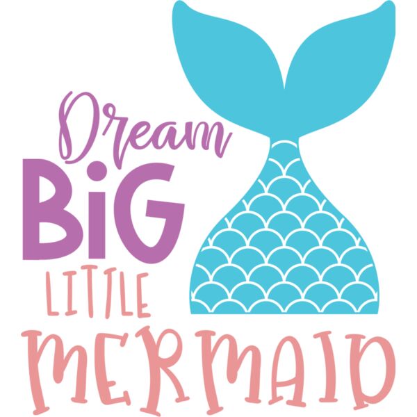 Dream big little mermaid Thumbnail