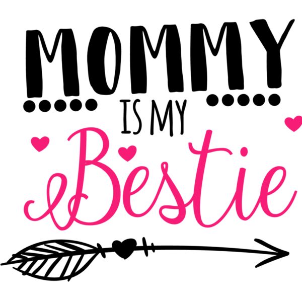 Mommy is my Bestie 01 Thumbnail