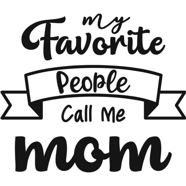 My Favorite People Call Me mom Thumbnail
