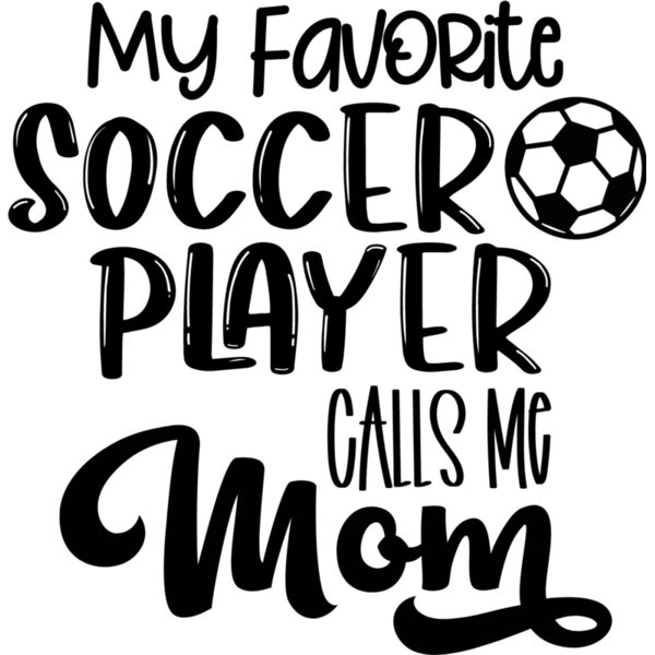 My Favorite Soccer Player Calls Me Mom Thumbnail